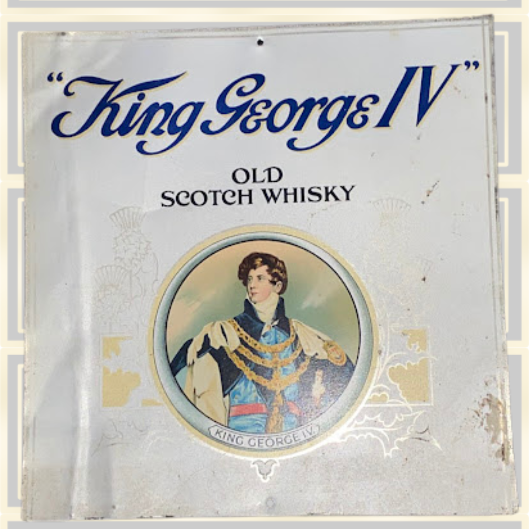 Original King George IV Old Scotch Whisky Pub Advertising Sign